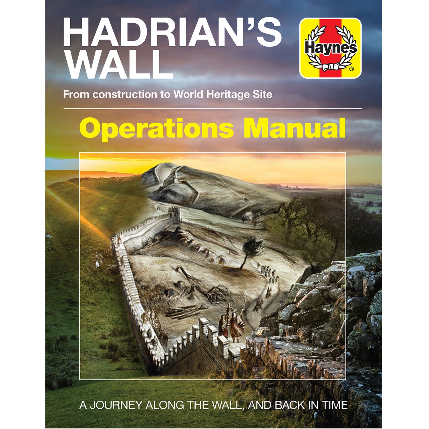 Hadrian's Wall Operations Manual, Haynes Publishing | english-heritage.org.uk